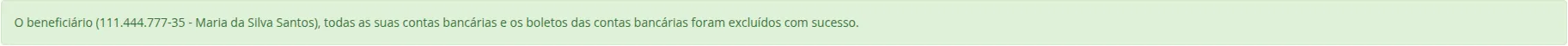Mensagem confirmando a exclusão do beneficiário, contas e boletos